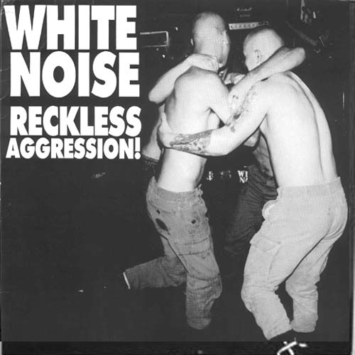 White Noise Reckless Aggression LP front cover