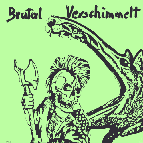 Brutal Verschimmelt LP front cover