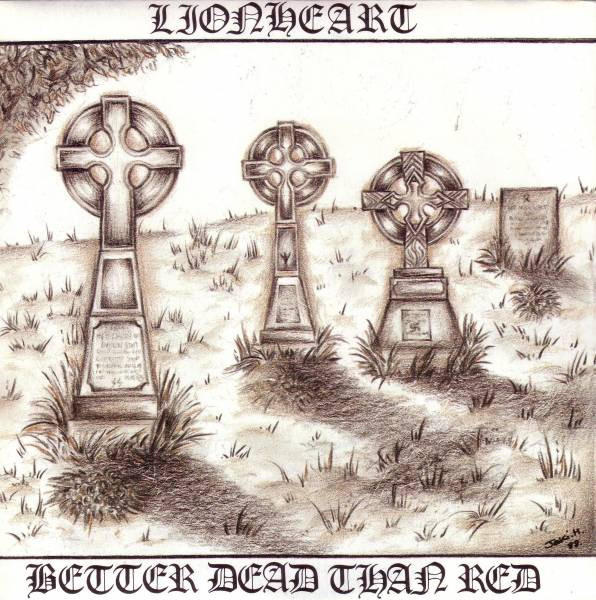 Front cover of Lionheart Better Dead Than Red single