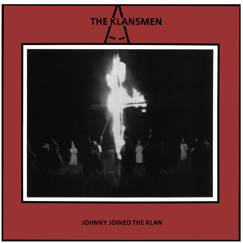 The Klansmen Johnny Joined The Klan single front cover