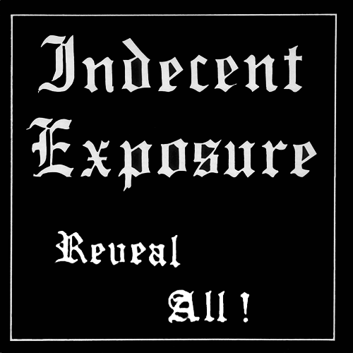Indecent Exposure Reveal All LP front cover