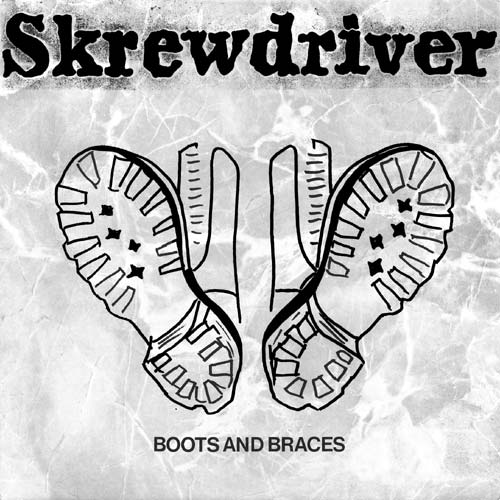 Skrewdriver Boots & Braces front cover