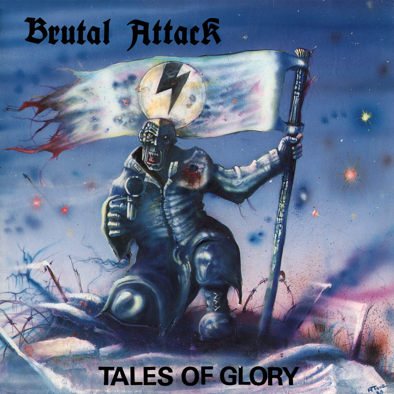 Brutal Attack Tales Of Glory LP front cover